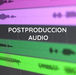 Postproducción audio Postproducción audio